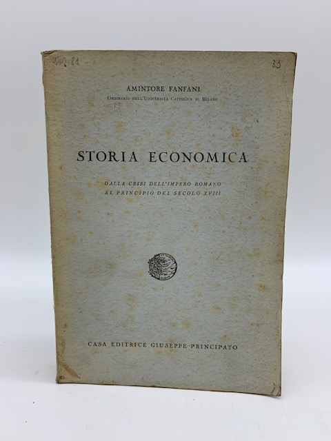 Storia economica. Dalla crisi dell'Impero Romano al principio del secolo XVIII